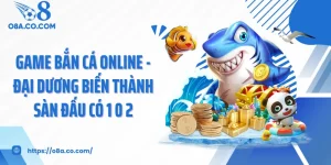 Game Bắn Cá Online - Đại Dương Biến Thành Sàn Đấu Có 1 0 2